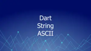 Dart Get Strings From ASCII Codes And Vice Versa KindaCode