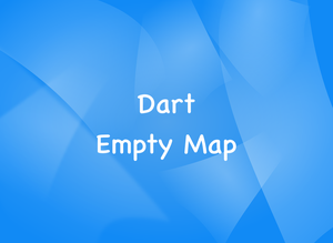 Dart: Checking whether a Map is empty