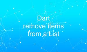 How to remove items from a list in Dart