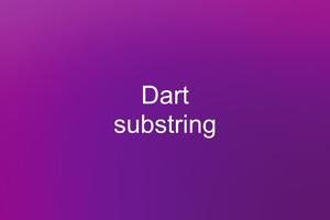 Dart: Extract a substring from a given string (advanced)