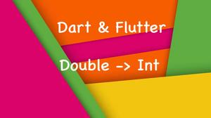 4 ways to convert Double to Int in Flutter & Dart