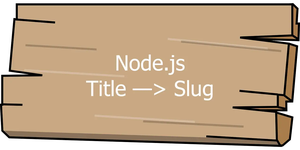 How to Generate Slugs from Titles in Node.js