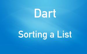 Sorting Lists in Dart and Flutter (5 Examples)