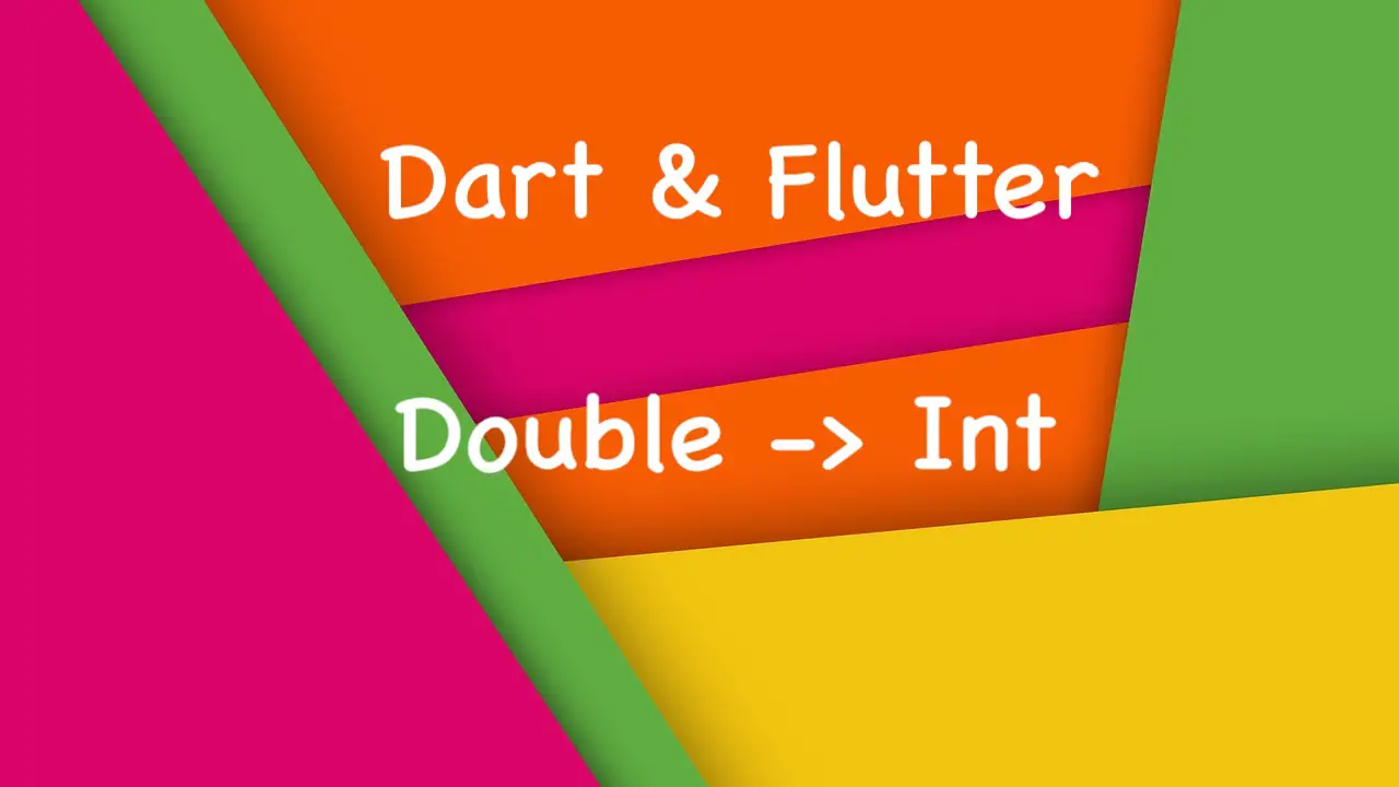 4 Ways To Convert Double To Int In Flutter Dart KindaCode