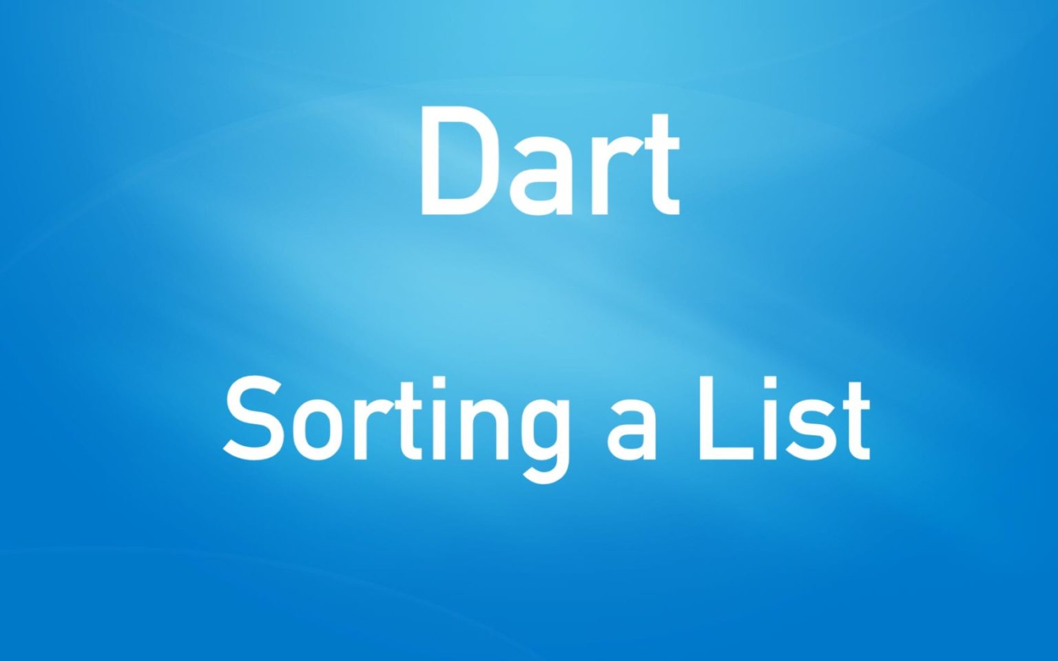 Sorting Lists in Dart and Flutter (5 Examples) KindaCode