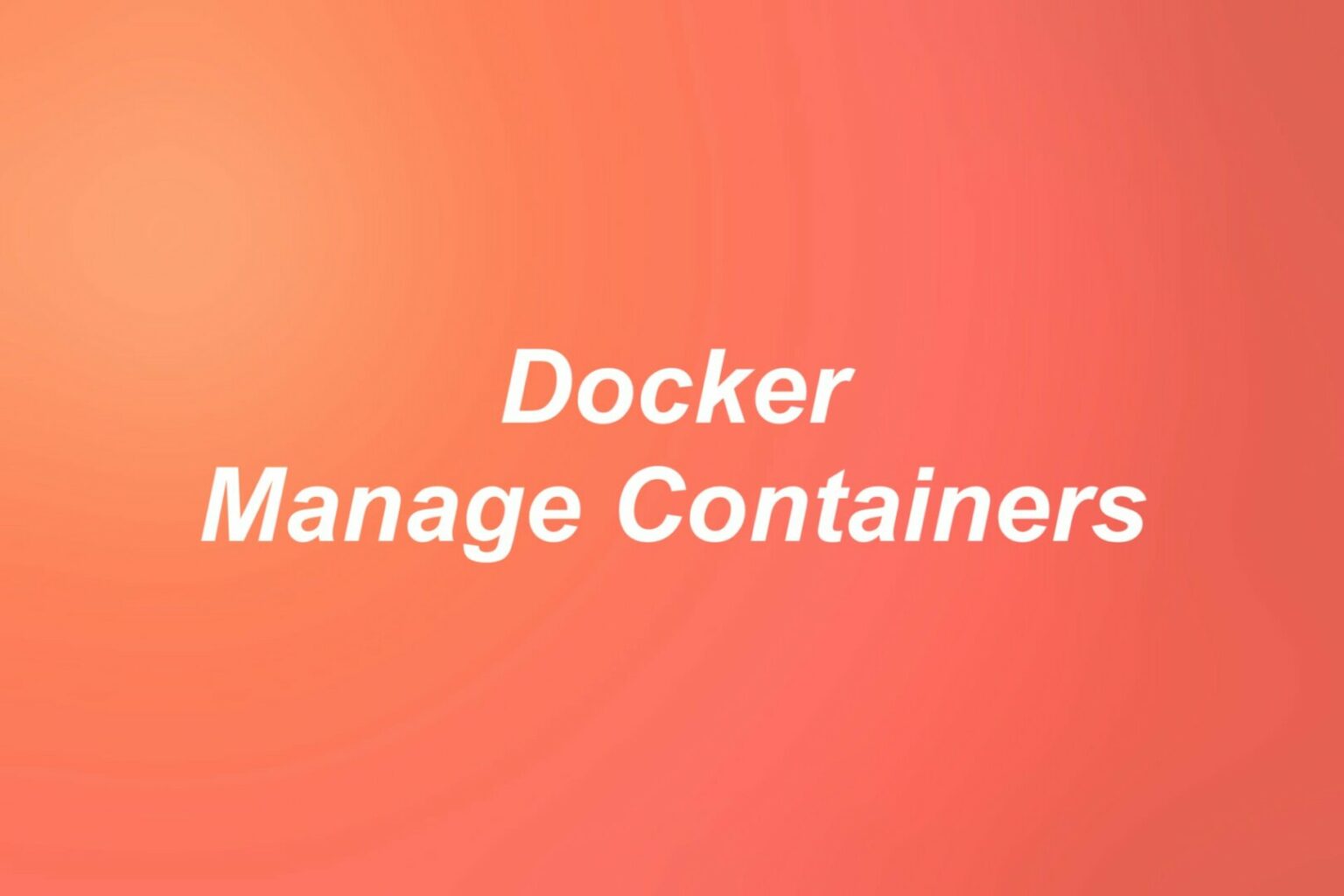 Docker Run And Delete Container