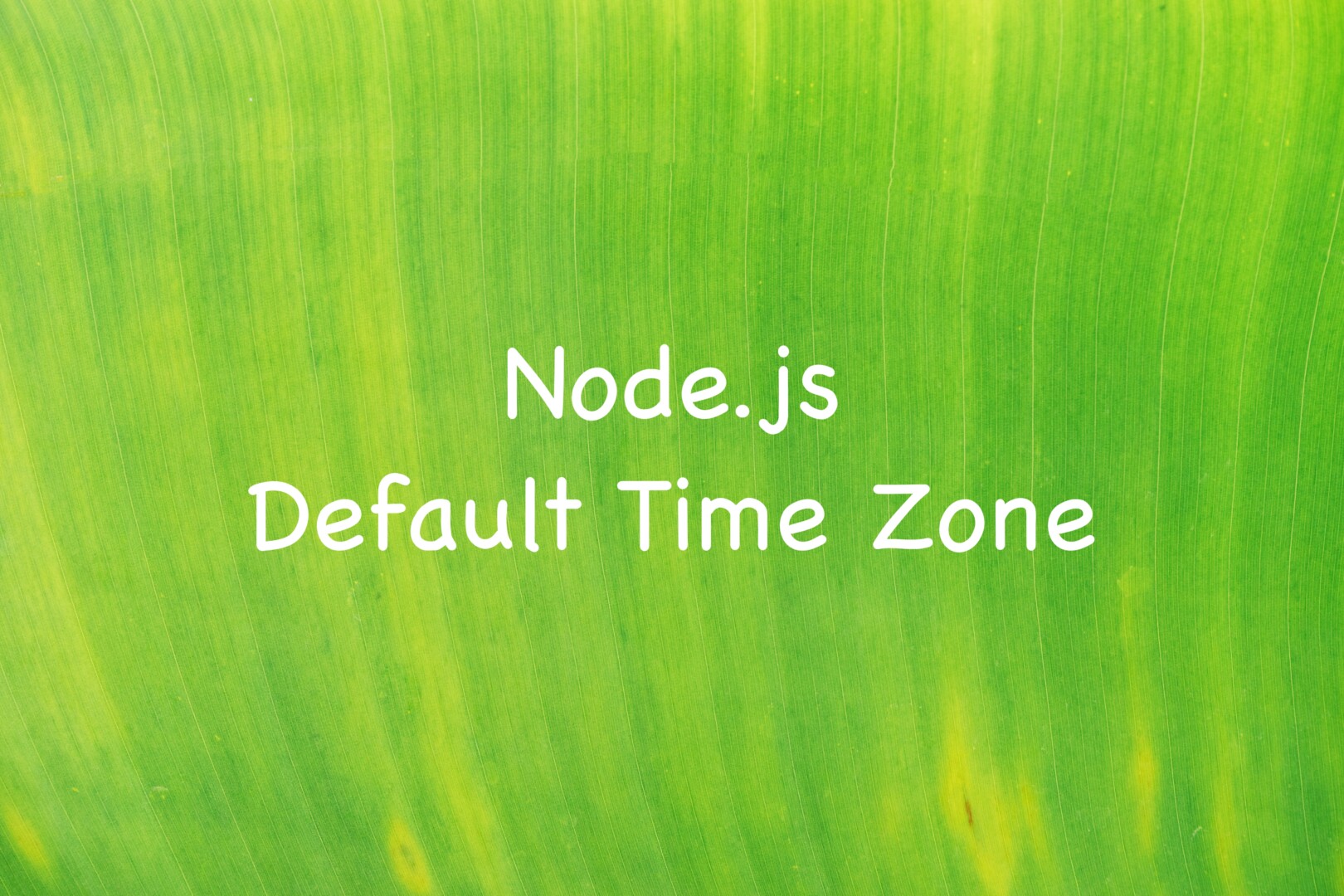 2 Ways To Set Default Time Zone In Node js KindaCode